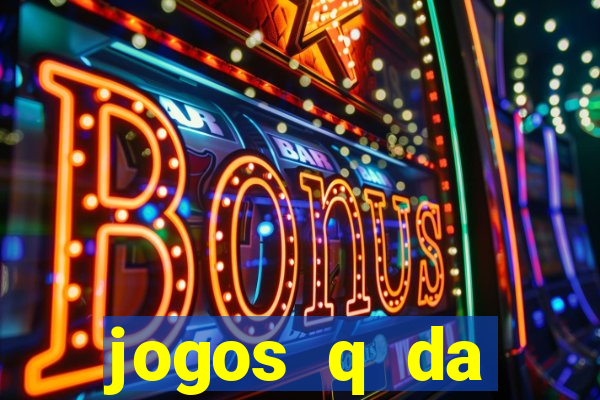 jogos q da dinheiro de verdade